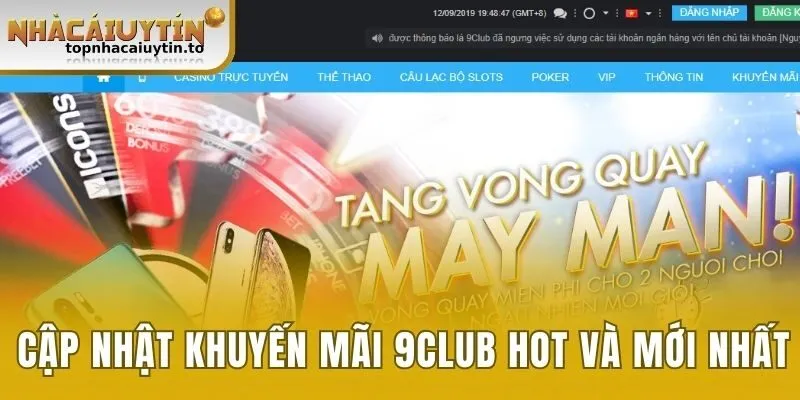 Cập nhật khuyến mãi 9Club hot và mới nhất