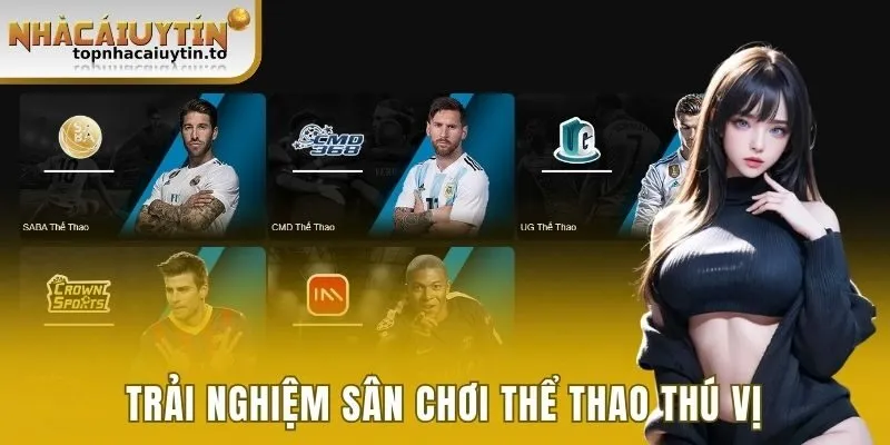 Trải nghiệm sân chơi thể thao thú vị 