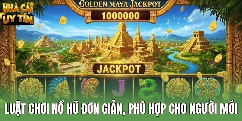 Luật chơi nổ hũ được chia sẻ chi tiết